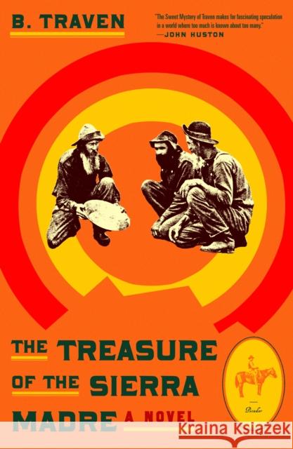 The Treasure of the Sierra Madre: A Novel B. Traven 9781250625175 Picador - książka