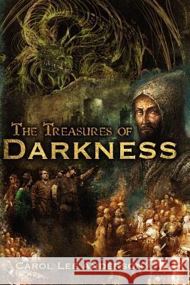 The Treasures of Darkness Mrs Carol Lee Anderson Carol Lee Anderson 9781453882351 Createspace - książka