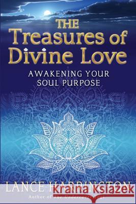 The Treasures of Divine Love Lance Harrington 9781539822899 Createspace Independent Publishing Platform - książka