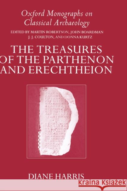 The Treasures of the Parthenon and Erechtheion Diane Harris 9780198149408 Oxford University Press - książka