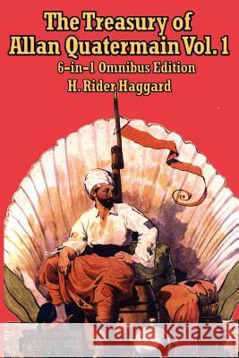 The Treasury of Allan Quatermain Vol. I Sir H Rider Haggard 9781604590104 Wilder Publications - książka