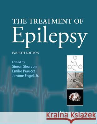The Treatment of Epilepsy Shorvon, Simon D.; Perucca, Emilio; Jr., Engel, Jerome 9781118937006 John Wiley & Sons - książka