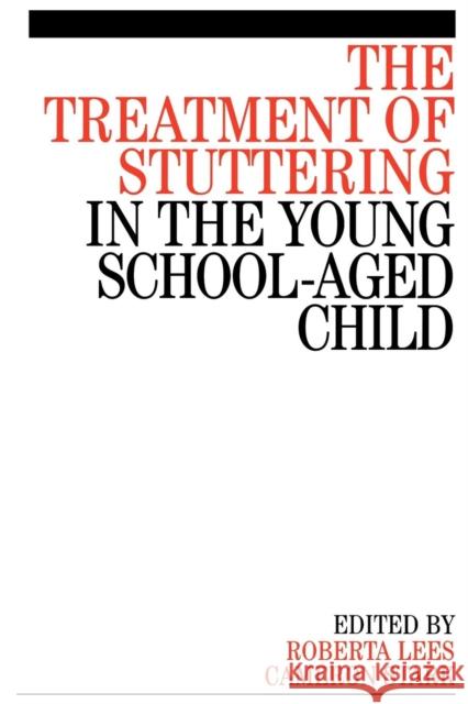 The Treatment of Stuttering in the Young School Aged Child  9781861564863 JOHN WILEY AND SONS LTD - książka