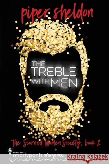 The Treble With Men: A Secret Identity Romance Romance, Smartypants 9781949202458 Smartypants Romance - książka