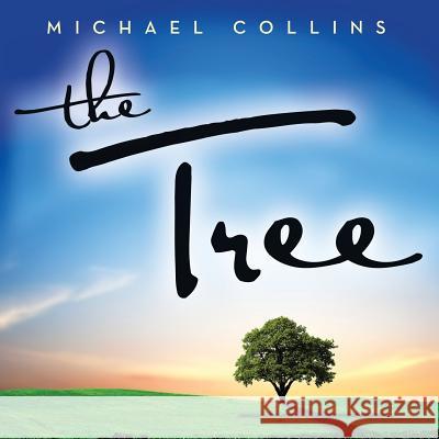 The Tree Michael Collins 9781490888699 WestBow Press - książka