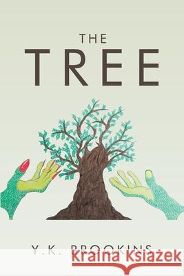 The Tree Y. K. Brookins 9781796094008 Xlibris Us - książka