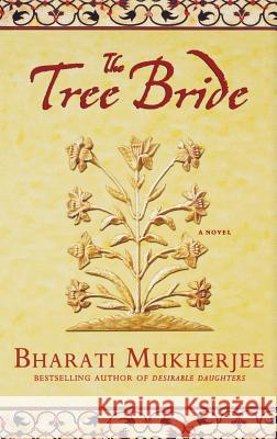 The Tree Bride Bharati Mukherjee 9781401300586 Hyperion - książka