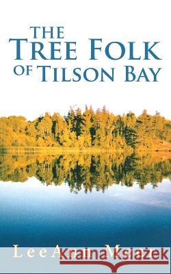 The Tree Folk of Tilson Bay Leeann Meer 9781504374620 Balboa Press - książka