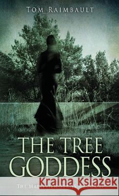 The Tree Goddess Tom Raimbault 9784824164568 Next Chapter - książka