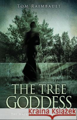 The Tree Goddess Tom Raimbault 9784824164575 Next Chapter - książka