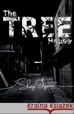 The Tree House Shay Lynam 9780615777054 Shay Lynam - książka