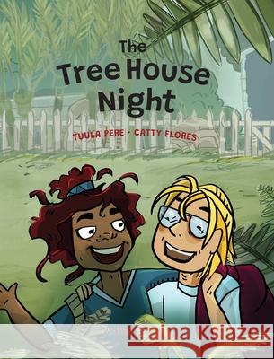 The Tree House Night Tuula Pere Catty Flores 9789523576032 Wickwick Ltd - książka