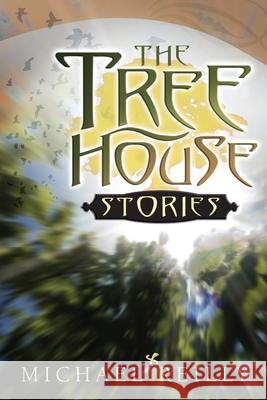 The Tree House Stories Michael Reilly 9781463575755 Createspace - książka