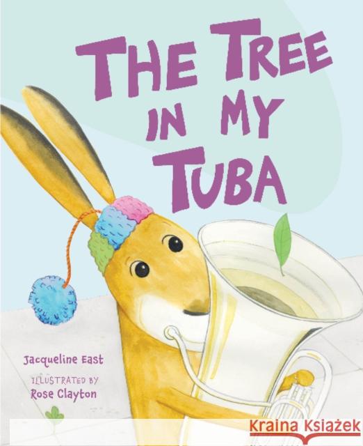 The Tree in My Tuba East, Jacqueline 9780764364648 Schiffer Kids - książka