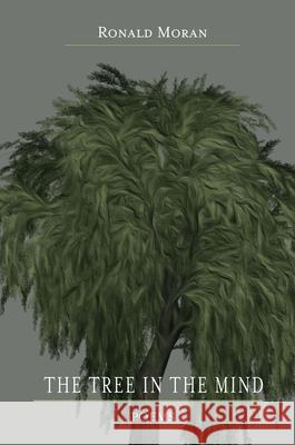 The Tree in the Mind Ronald Moran 9780989082655 Clemson University Press - książka