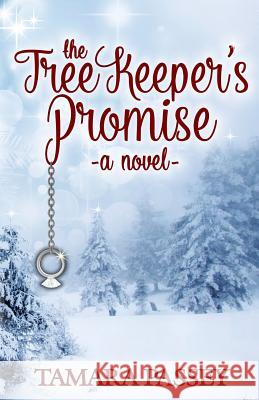 The Tree Keeper's Promise Tamara Passey   9780990984030 Winter Street Press - książka