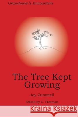 The Tree kept Growing Freeman, Candace 9781943071005 Windsail Publishing - książka