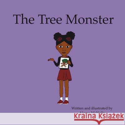 The Tree Monster Alexus McNally 9798986885803 Alexus McNally - książka