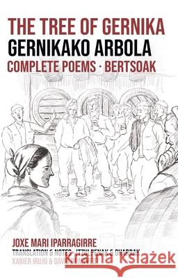 The Tree of Gernika Joxe Mari Iparragirre 9781949805260 Center for Basque Studies Press - książka