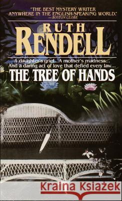 The Tree of Hands Rendell, Ruth 9780345312006 Fawcett Books - książka