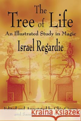 The Tree of Life: An Illustrated Study in Magic Israel Regardie Sandra Tabatha Cicero Chic Cicero 9781567181326 Llewellyn Publications - książka