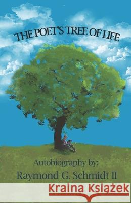 The Tree of Life: Autobiography Raymond G. Schmid 9781673660388 Independently Published - książka