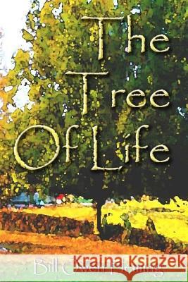 The tree of life: Poems by Bill Fleming Bill Owen Fleming 9781511978248 Createspace Independent Publishing Platform - książka