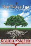 The Tree Of Life: The Roots Of A Fulfilling Life Jack, Dwayne Nathan 9798646585937 Independently Published