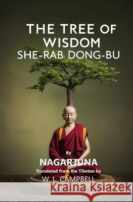 The Tree of Wisdom: She-rab Dong-bu Nagarjuna 9781397668301 Left of Brain Books - książka