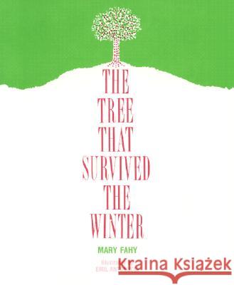 The Tree That Survived the Winter Mary Fahy 9780809140671 Paulist Press International,U.S. - książka