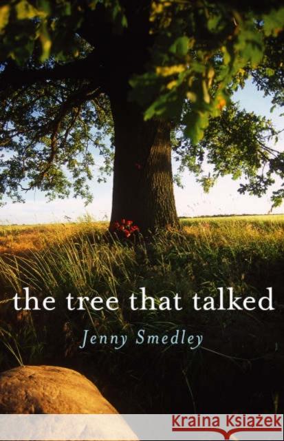 The Tree That Talked Jenny Smedley 9781846940354 JOHN HUNT PUBLISHING - książka