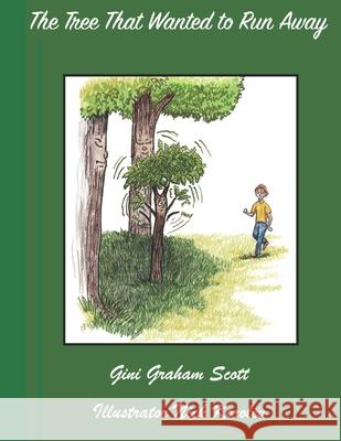 The Tree That Wanted to Run Away Gini Graham Scott 9781950613595 Taylor and Seale Publishing - książka