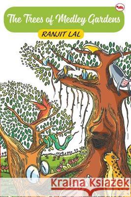 The Trees of Medley Gardens Ranjit Lal 9788129148599 Rupa Publications - książka