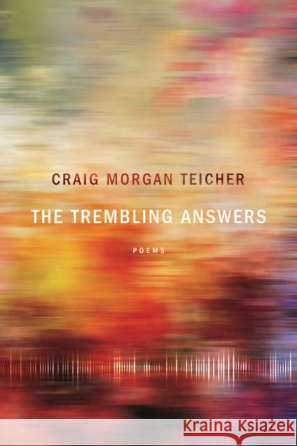 The Trembling Answers Craig Morgan Teicher 9781942683315 BOA Editions - książka