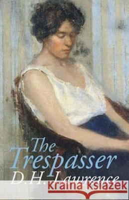 The Trespasser David Herbert Lawrence 9781511836371 Createspace - książka