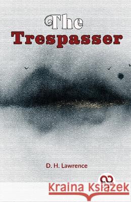 The Trespasser D H Lawrence   9789358018349 Double 9 Books - książka