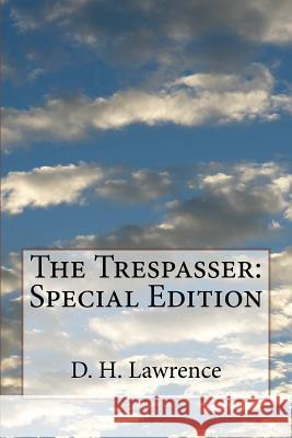 The Trespasser: Special Edition D. H. Lawrence 9781718731363 Createspace Independent Publishing Platform - książka