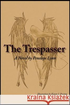 The Trespasser: The Trespasser Penelope Lynn 9781545345559 Createspace Independent Publishing Platform - książka