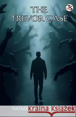 The Trevor Case Natalie Sumner Lincoln 9789358052466 True Sign Publishing House Private Limited - książka