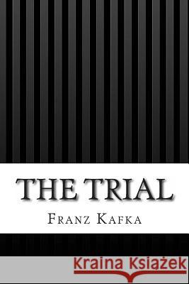 The Trial Franz Kafka 9781492360308 Createspace - książka