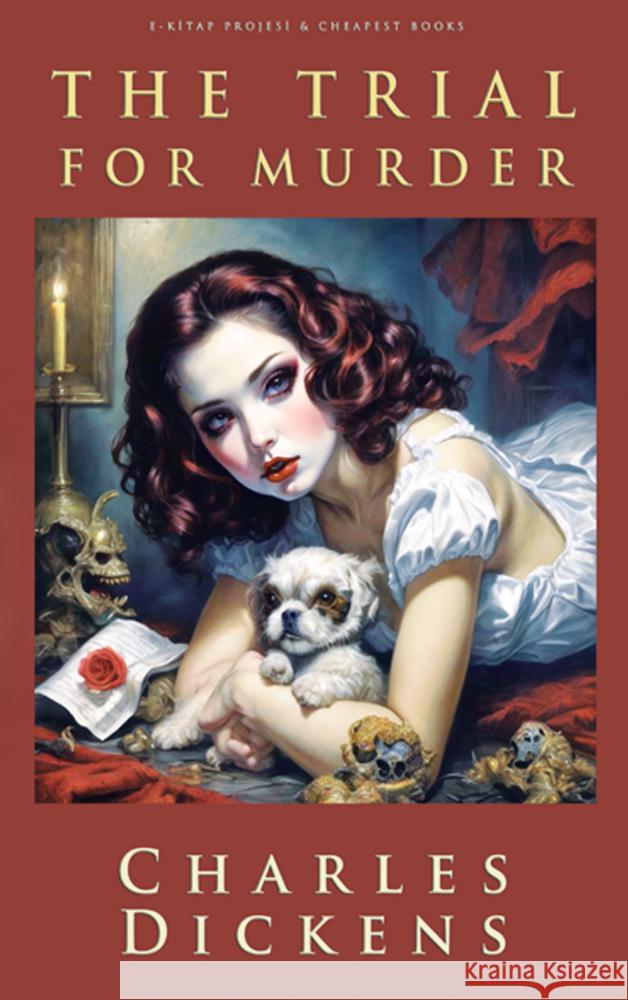 The Trial for Murder Charles Dickens 9786256235953 E-Kitap Projesi & Cheapest Books - książka
