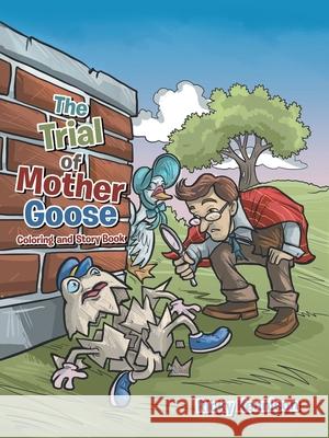 The Trial of Mother Goose Ricky Kennison 9781728328614 Authorhouse - książka