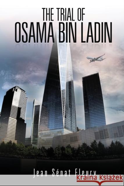 The Trial Of Osama Bin Ladden Jean Senat Fleury 9781645521587 Lettra Press LLC - książka