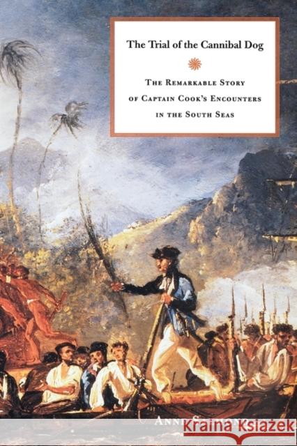 The Trial of the Cannibal Dog: The Remarkable Story of Captain Cook's Encounters in the South Seas Salmond, Anne 9780300100921 Yale University Press - książka