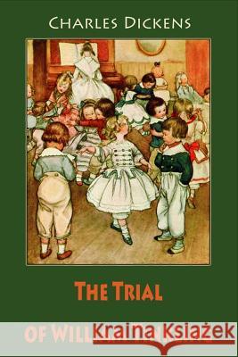 The Trial of William Tinkling Charles Dickens 9781540683519 Createspace Independent Publishing Platform - książka