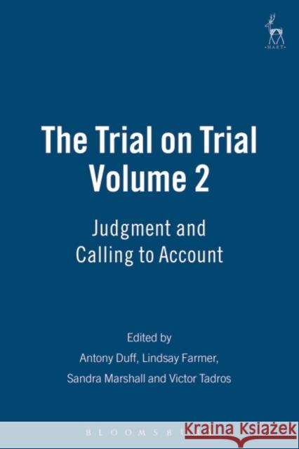 The Trial on Trial: Volume 2: Judgment and Calling to Account Duff, Antony 9781841135427 Hart Publishing - książka