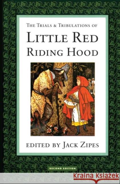 The Trials and Tribulations of Little Red Riding Hood Jack Zipes 9780415908351  - książka