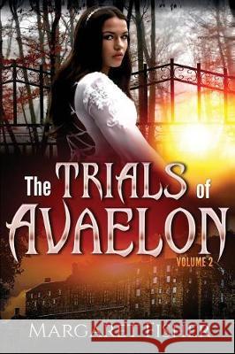 The Trials of Avaelon Margaret Ann Fisher 9781975694906 Createspace Independent Publishing Platform - książka