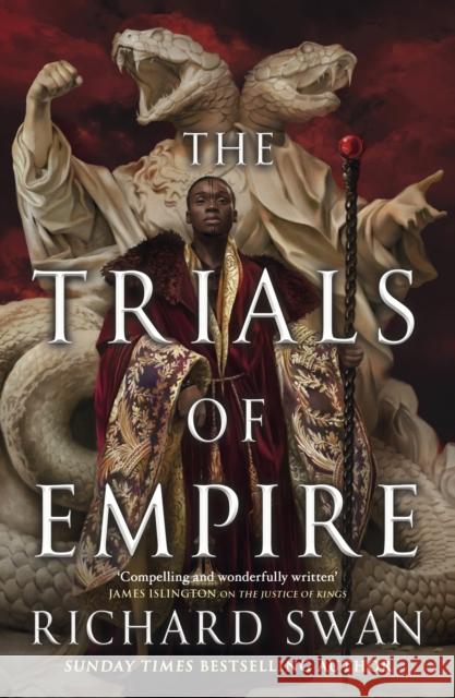 The Trials of Empire Richard Swan 9780356516479 LITTLE BROWN HARDBACKS (A & C) - książka