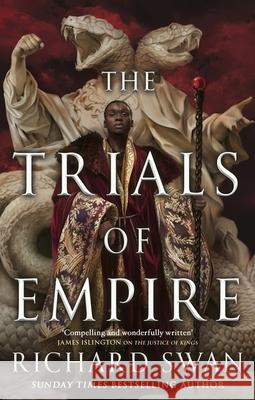 The Trials of Empire Richard Swan 9780356516509 LITTLE BROWN PAPERBACKS (A&C) - książka